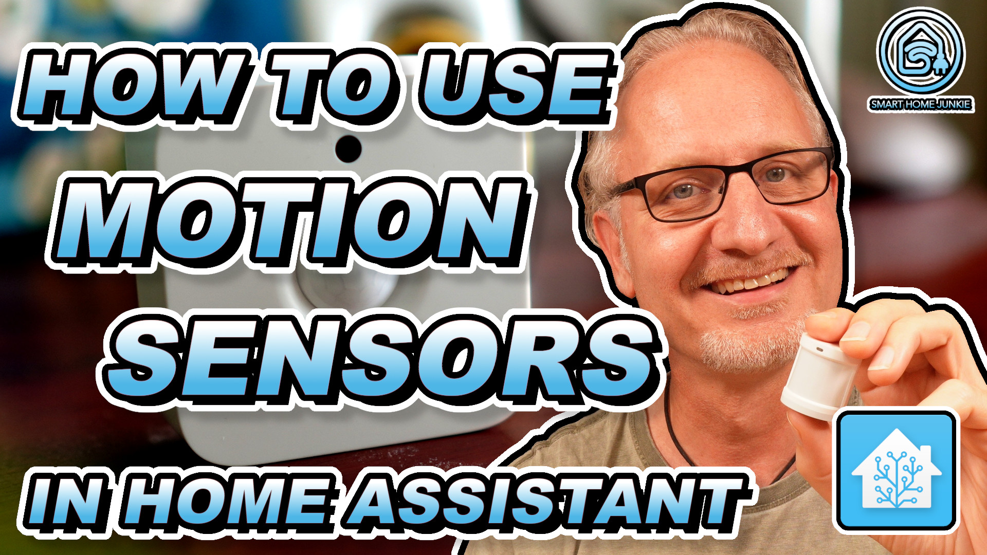 How To Use Motion Sensors Correctly in Home Assistant