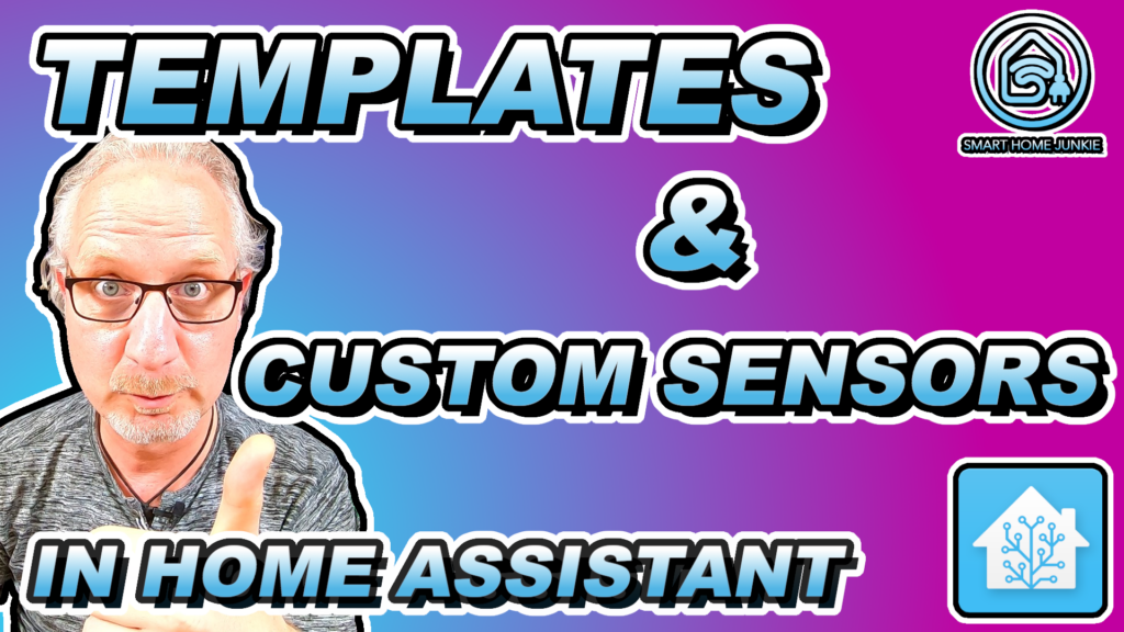 Templates and Custom Sensors in Home Assistant - How To TUTORIAL