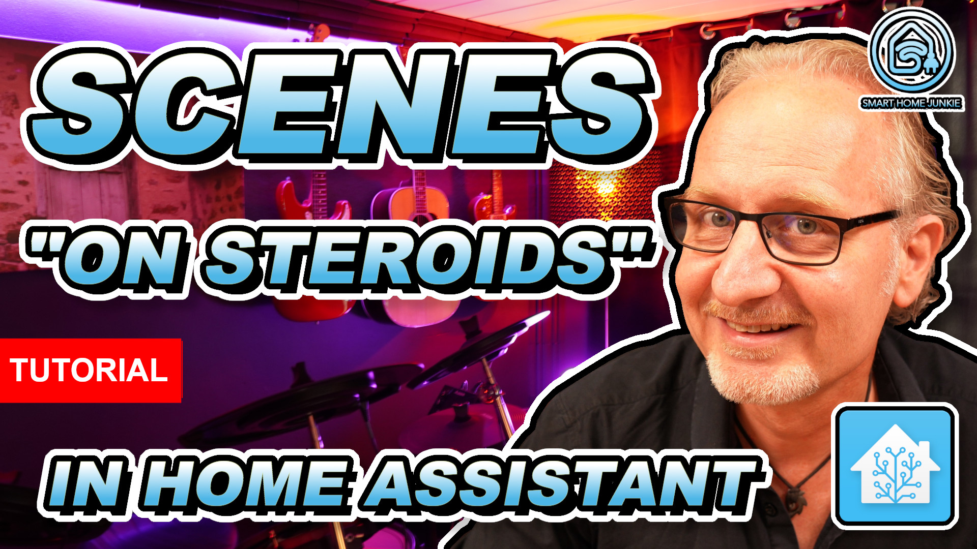 Scenes on Steroids in Home Assistant – How To – Tutorial