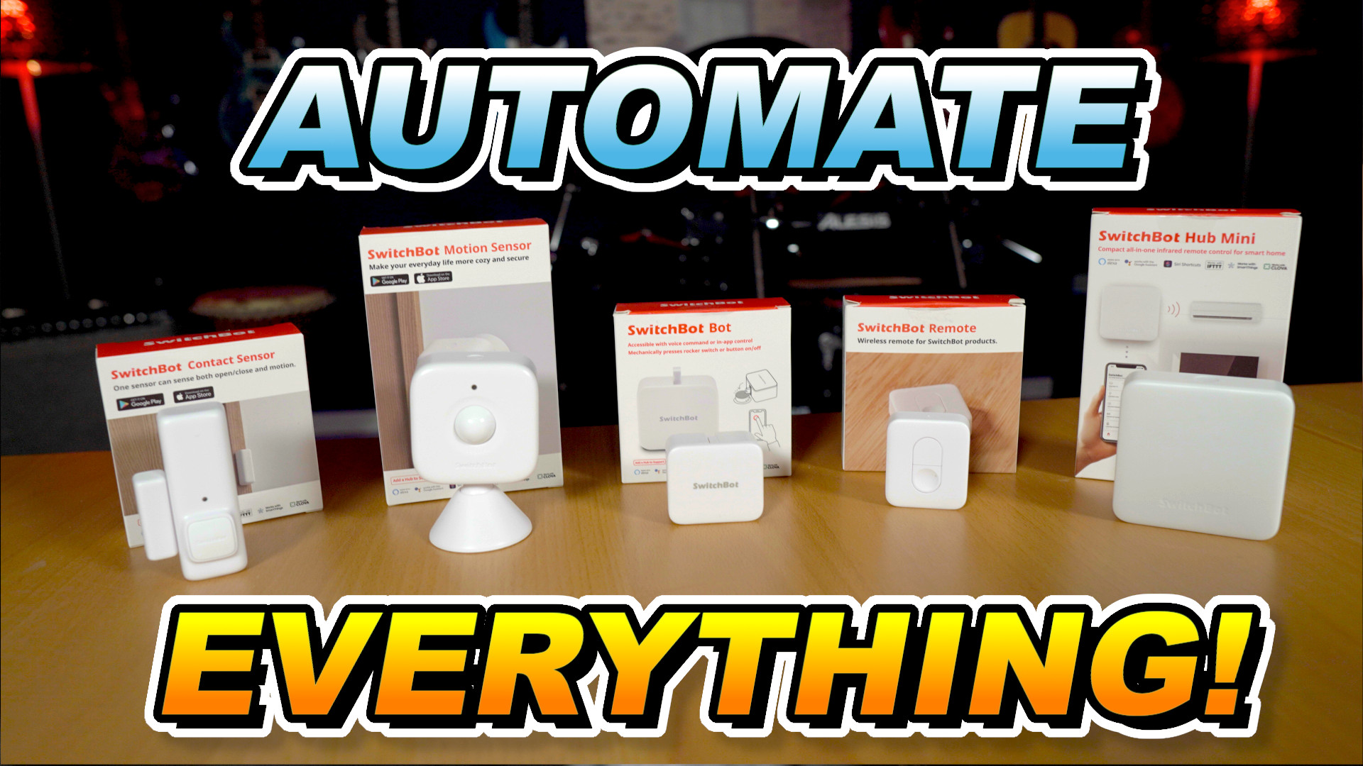 Automate EVERYTHING with these SwitchBot Devices.