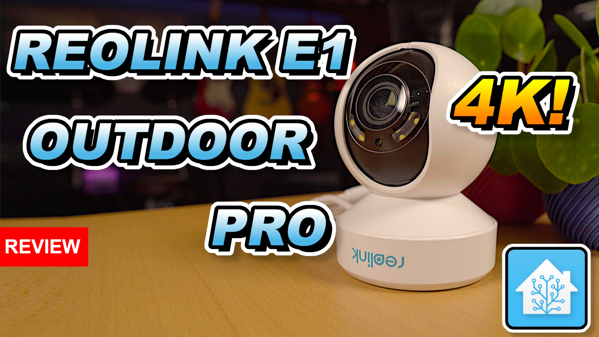 Reolink E1 Outdoor Pro Security Camera – 4K Baby!